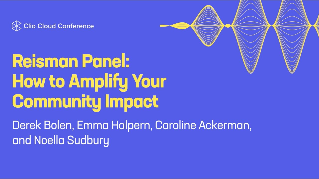 Reisman Panel: How to Amplify your Community Impact