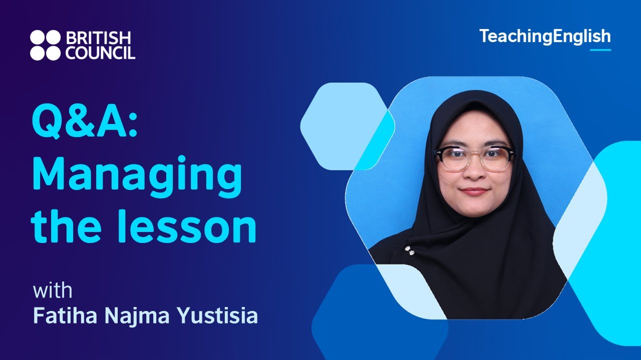 Managing the lesson: Q&A
