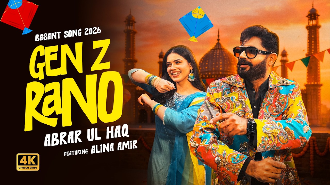Abrar Ul Haq &ndash; Gen Z Rano | Alina Amir | Official Music Video