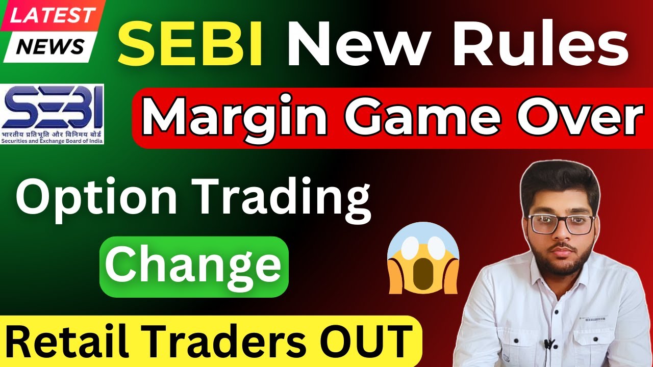 SEBI New Rules For Margin Trading | Intraday Trading Changed For option selling