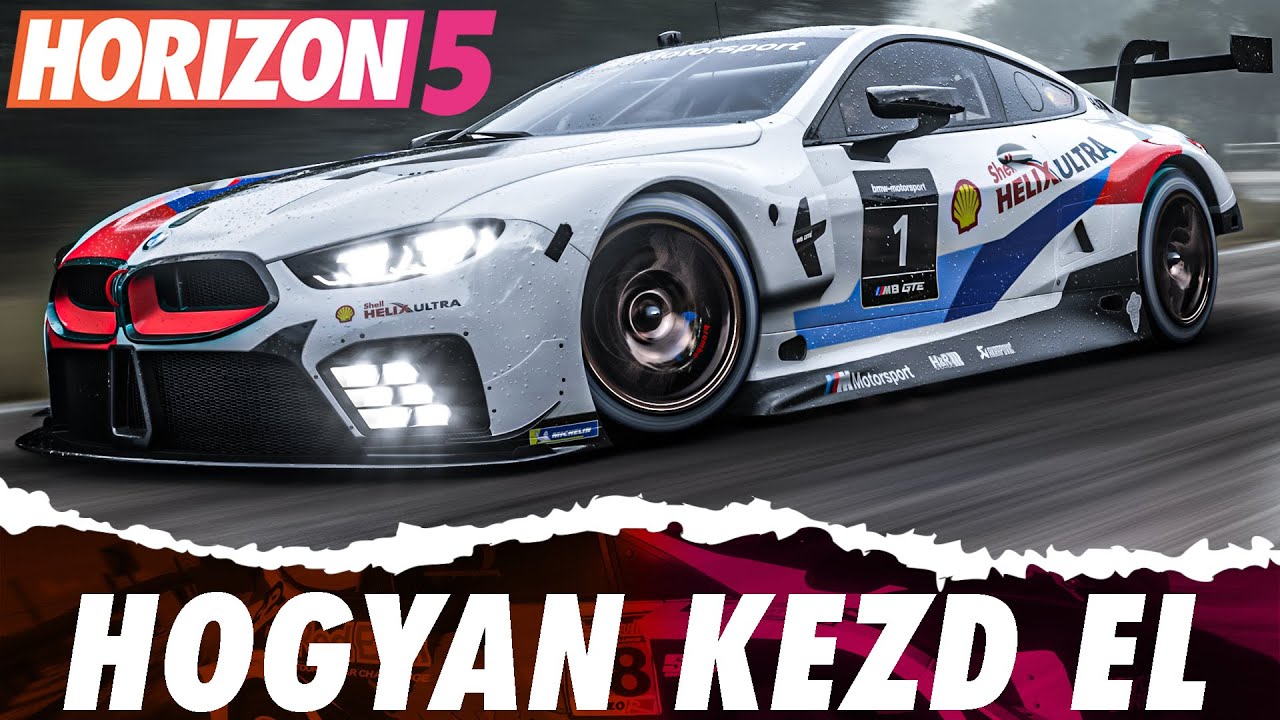 MOST KEZDED? Ez a videó neked szól! Forza Horizon 5 kezdőknek!