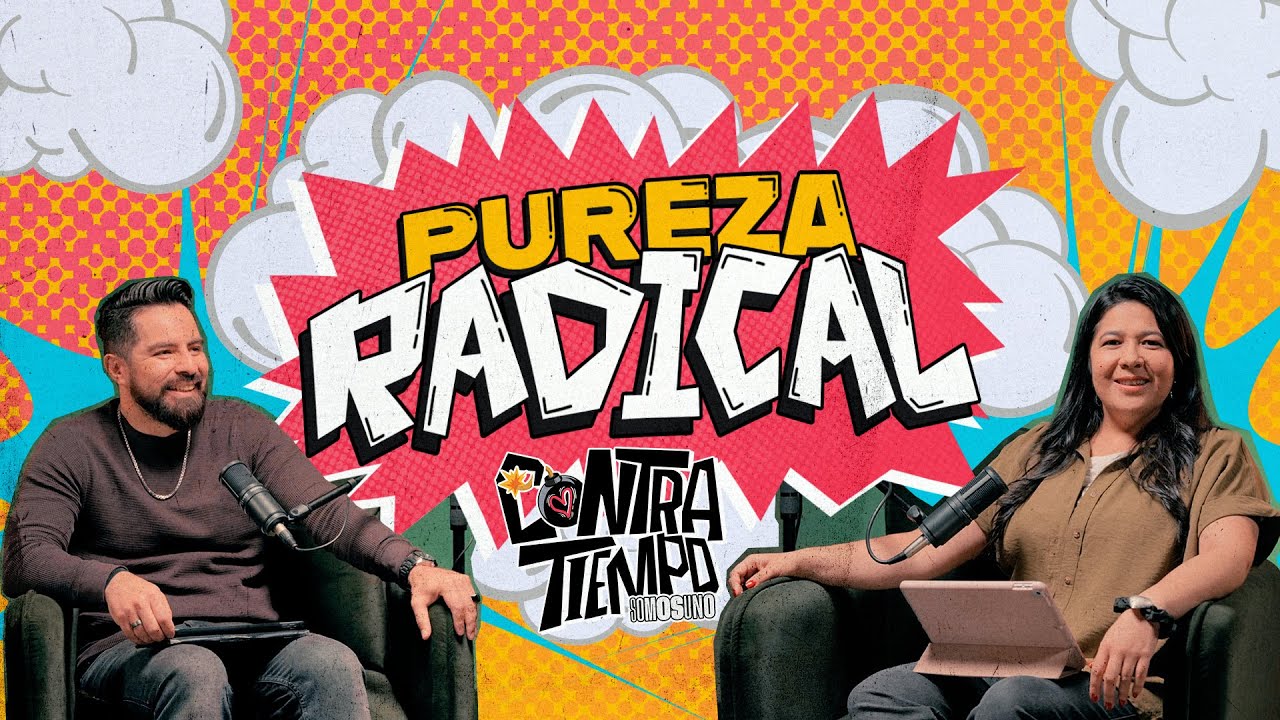 PUREZA RADICAL: Entender Esto Salvará tu NOVIAZGO Y MATRIMONIO | 💣💥🎙️CONTRATIEMPO | EP. 01