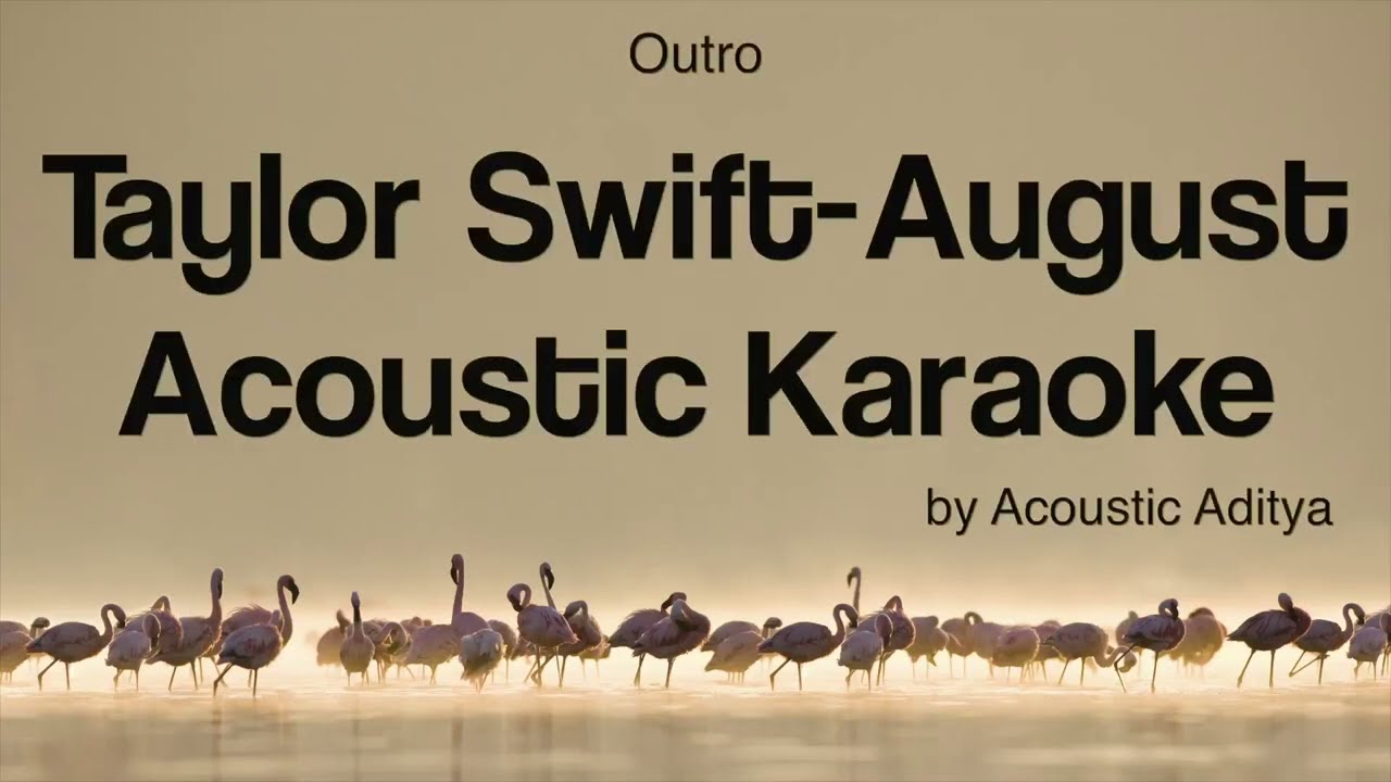 Taylor Swift - August (Acoustic Karaoke)