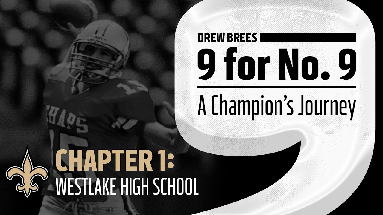 '9 for No. 9: A Champion's Journey' | Drew Brees | Ch 1: Westlake High School