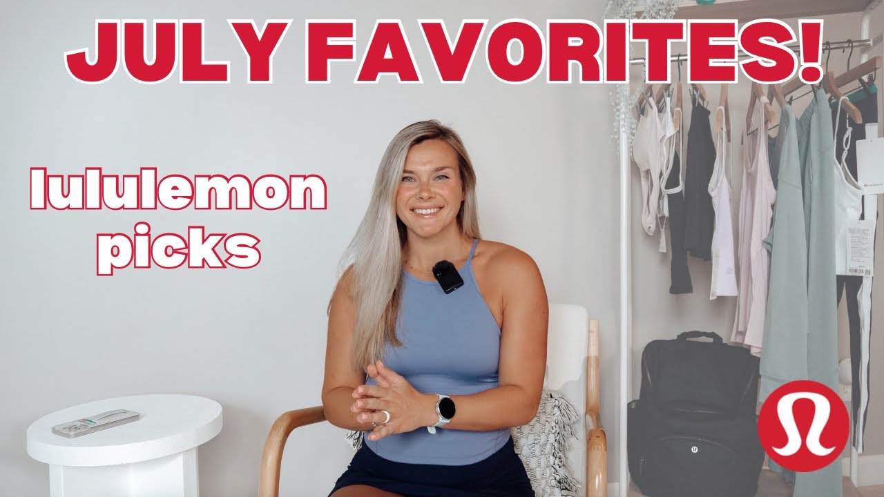 JULY FAVORITES! | lululemon Haul