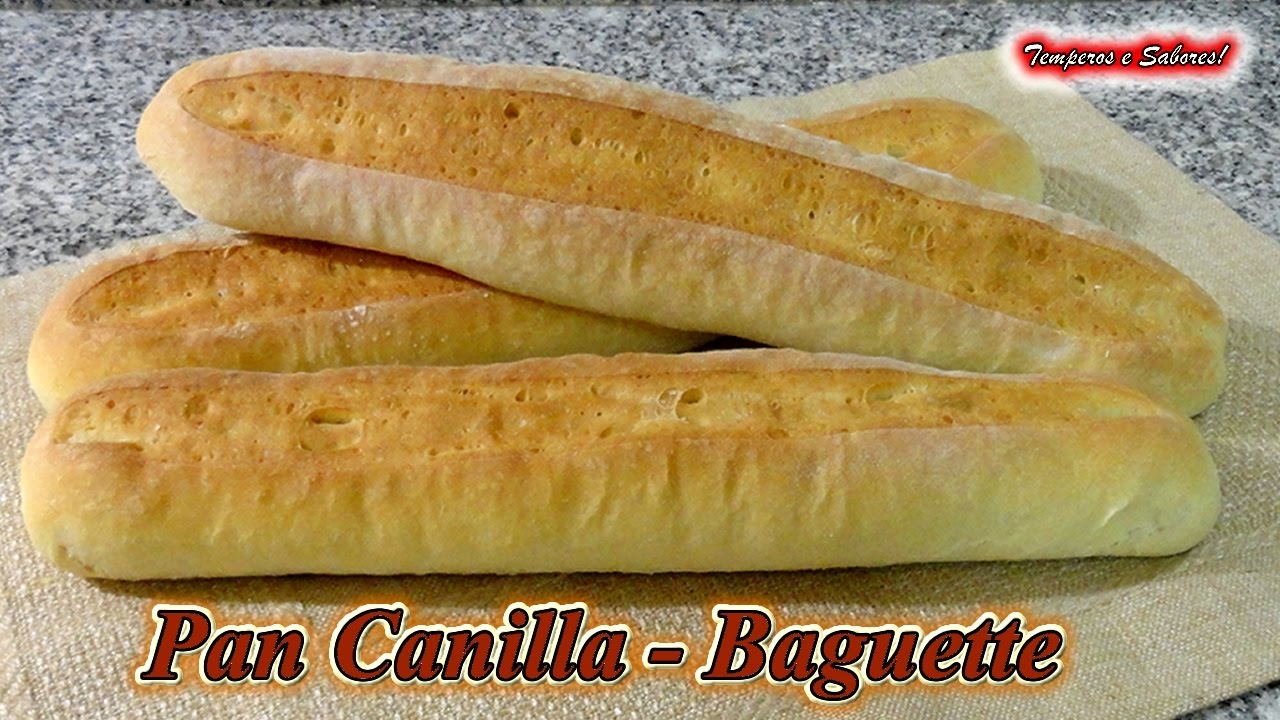 PAN CANILLA - BAGUETTE , receta muy fácil