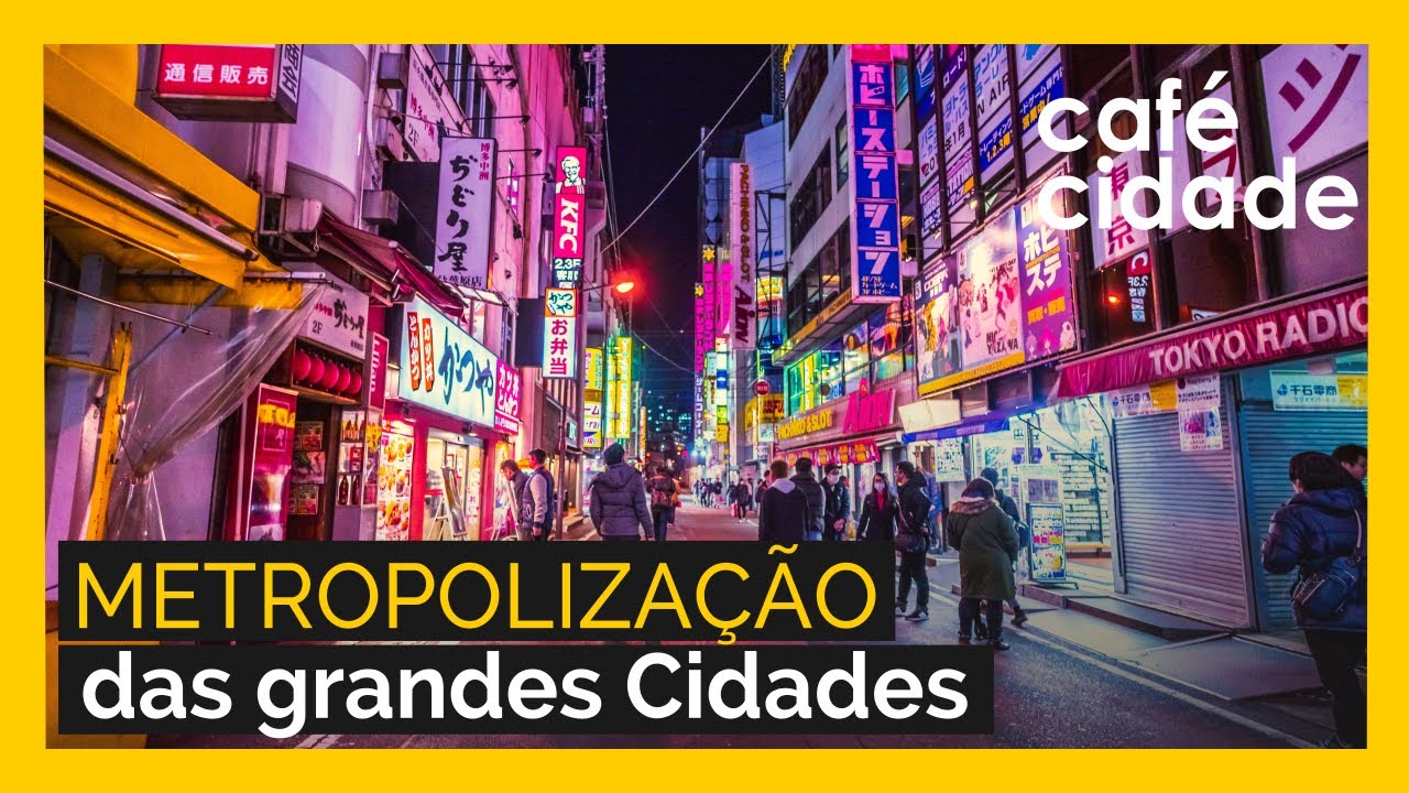 A METROPOLIZAÇÃO DAS GRANDES CIDADES