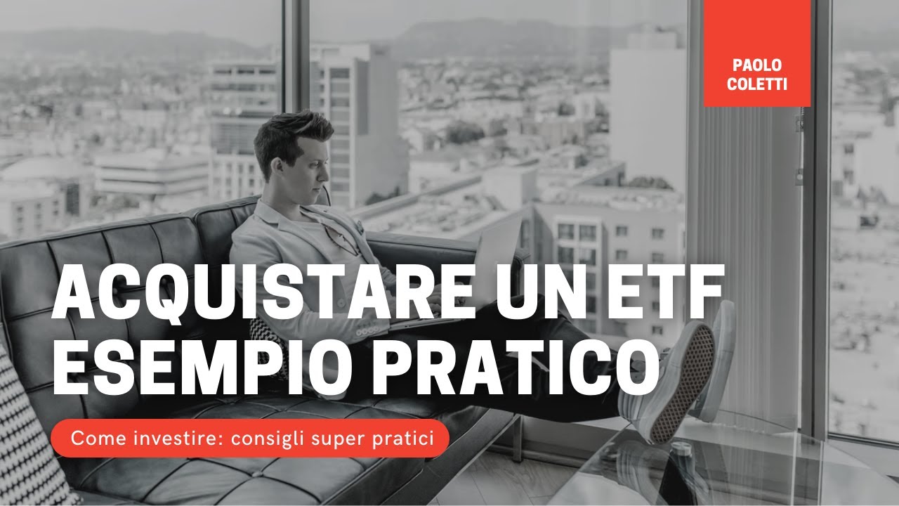 Acquistare un ETF esempio pratico