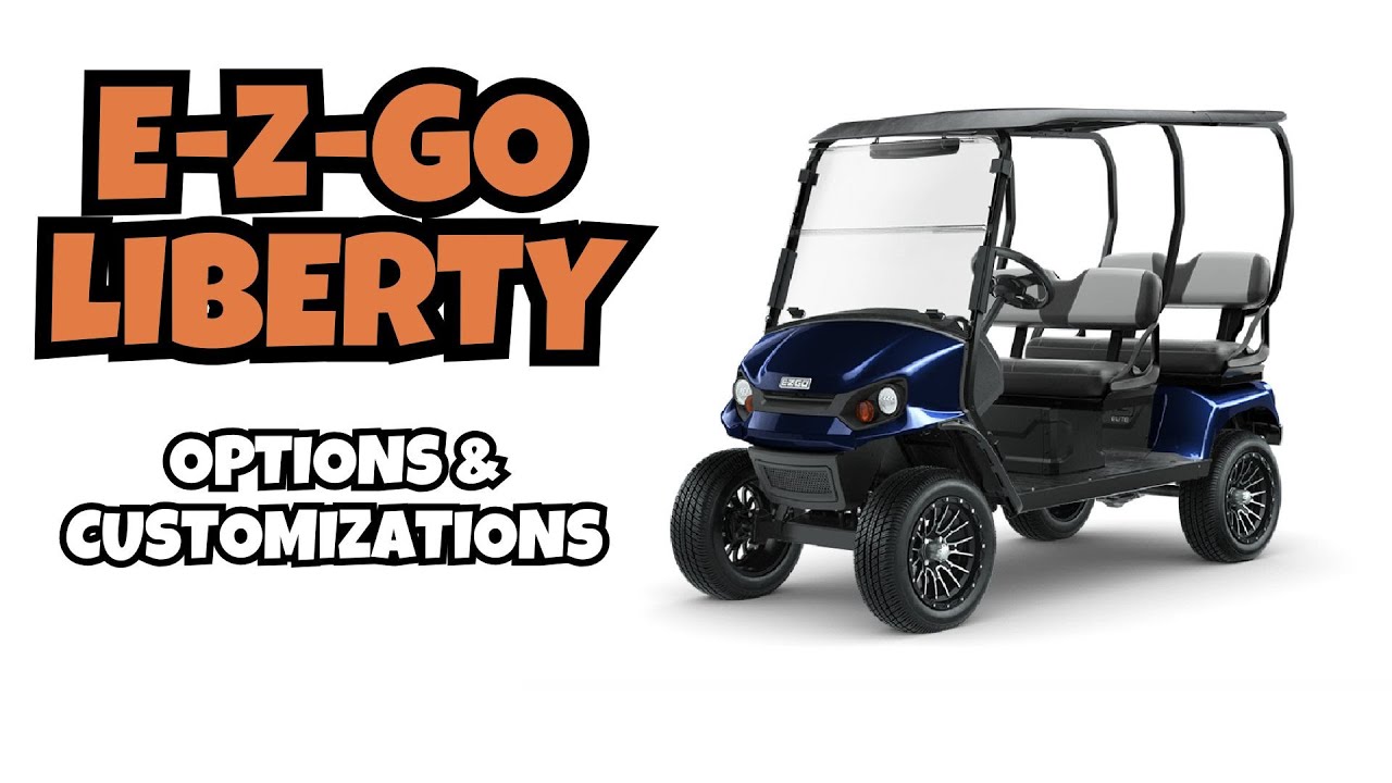 Варианты и модификации E-Z-GO Liberty | Гольф-кары Dean Team