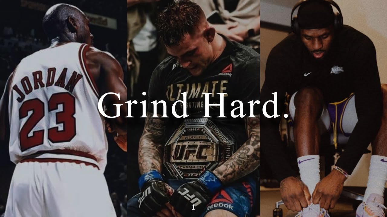 Just Grind Hard.