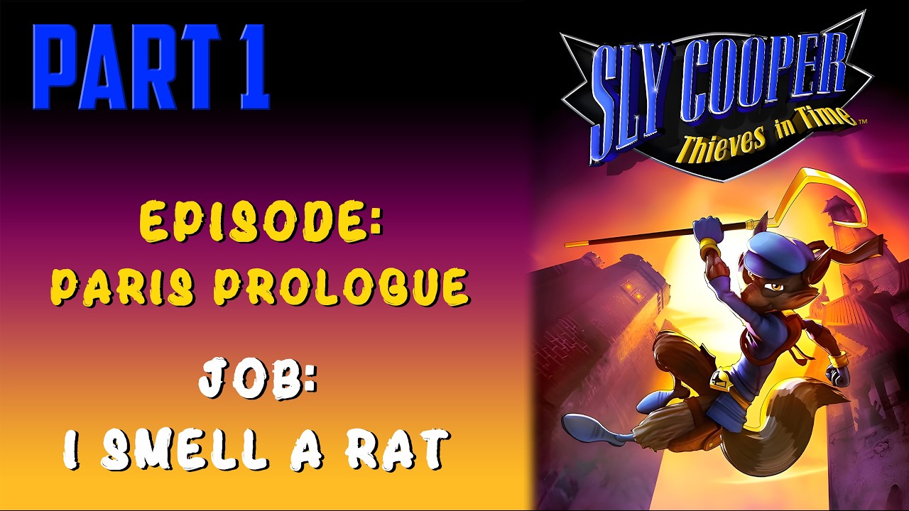 Sly Cooper: Thieves in Time (RPCS3) - Part 1 - Paris Prologue: I Smell a Rat