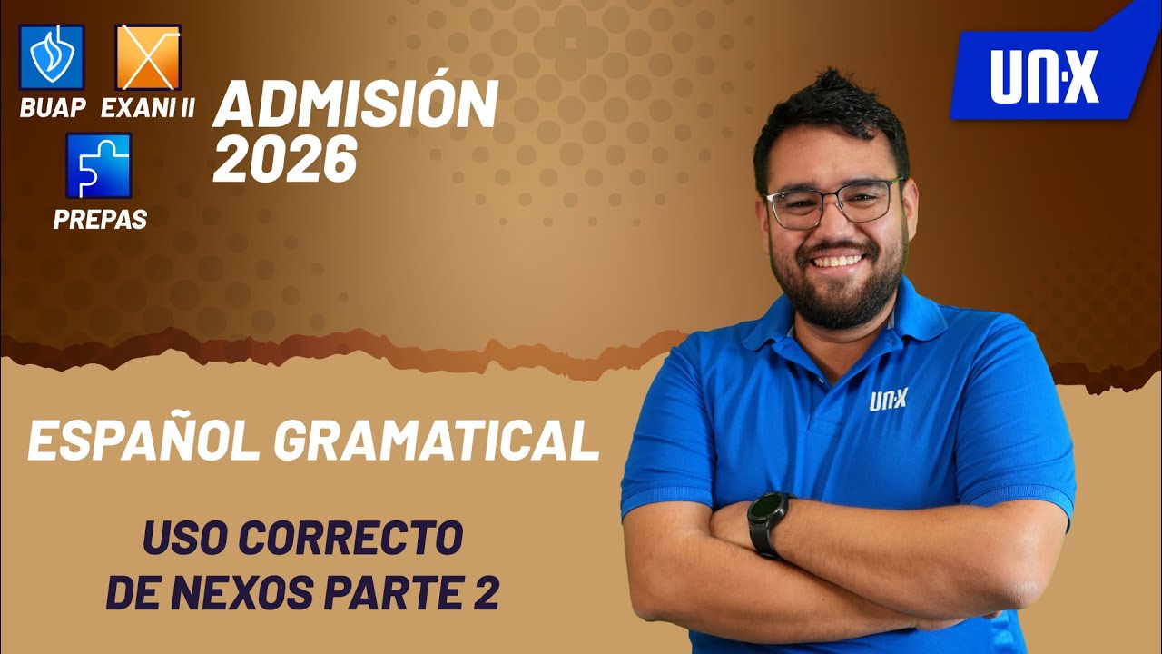 CLASE 10A - USO CORRECTO DE  NEXOS PARTE 2 - ESPAÑOL GRAMATICAL