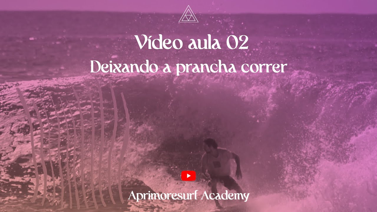 Vídeo Aula Aprimore Surf | Deixando Correr | Yago Dora x Leandro Dora