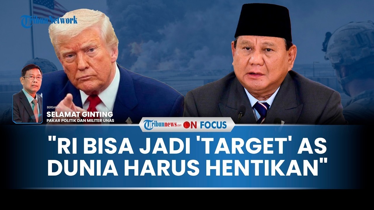 🔴[PORTRAIT] AS Bisa Targetkan RI di Tengah Perang dengan Iran, Pakar Minta Dunia Hentikan Trump