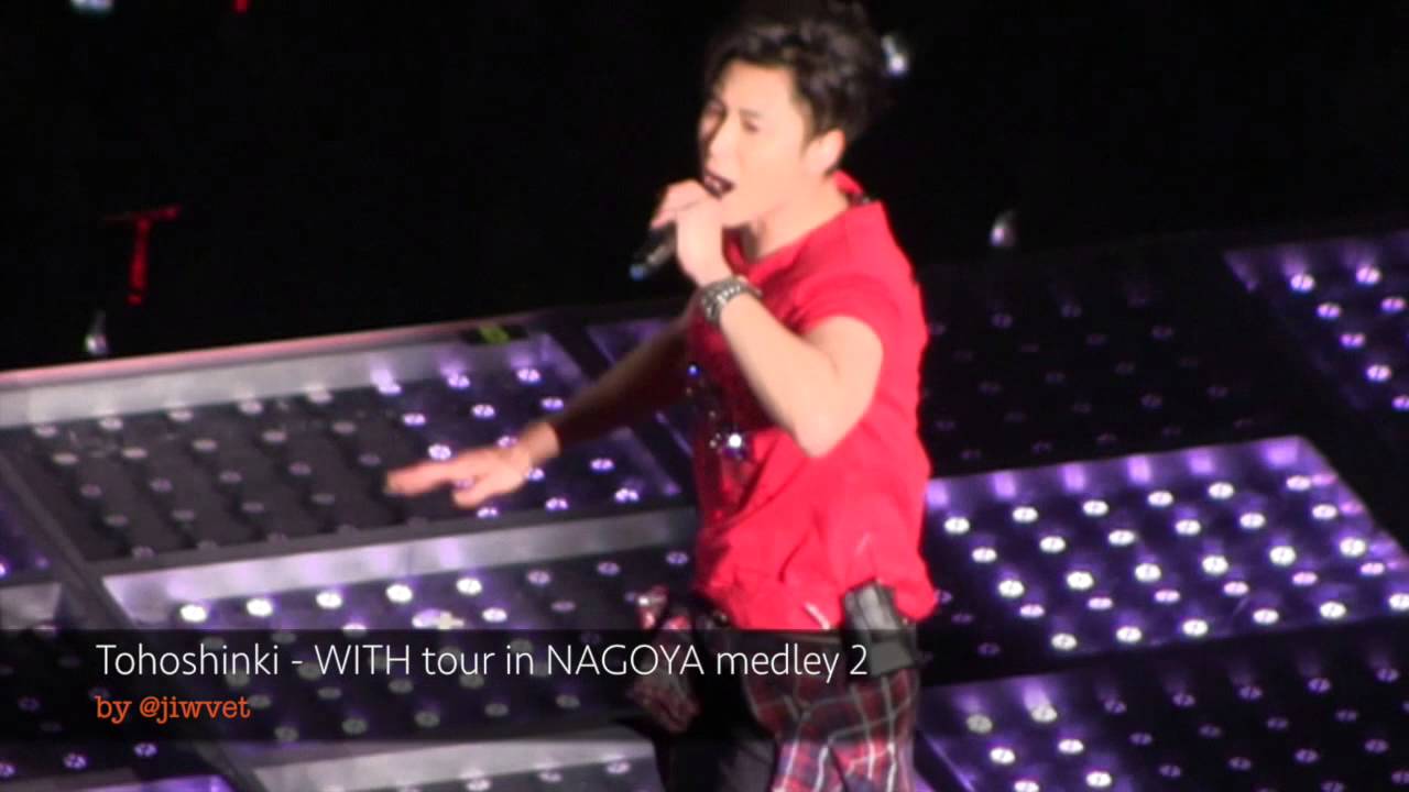 Tohoshinki - With Tour in NAGOYA medley 2