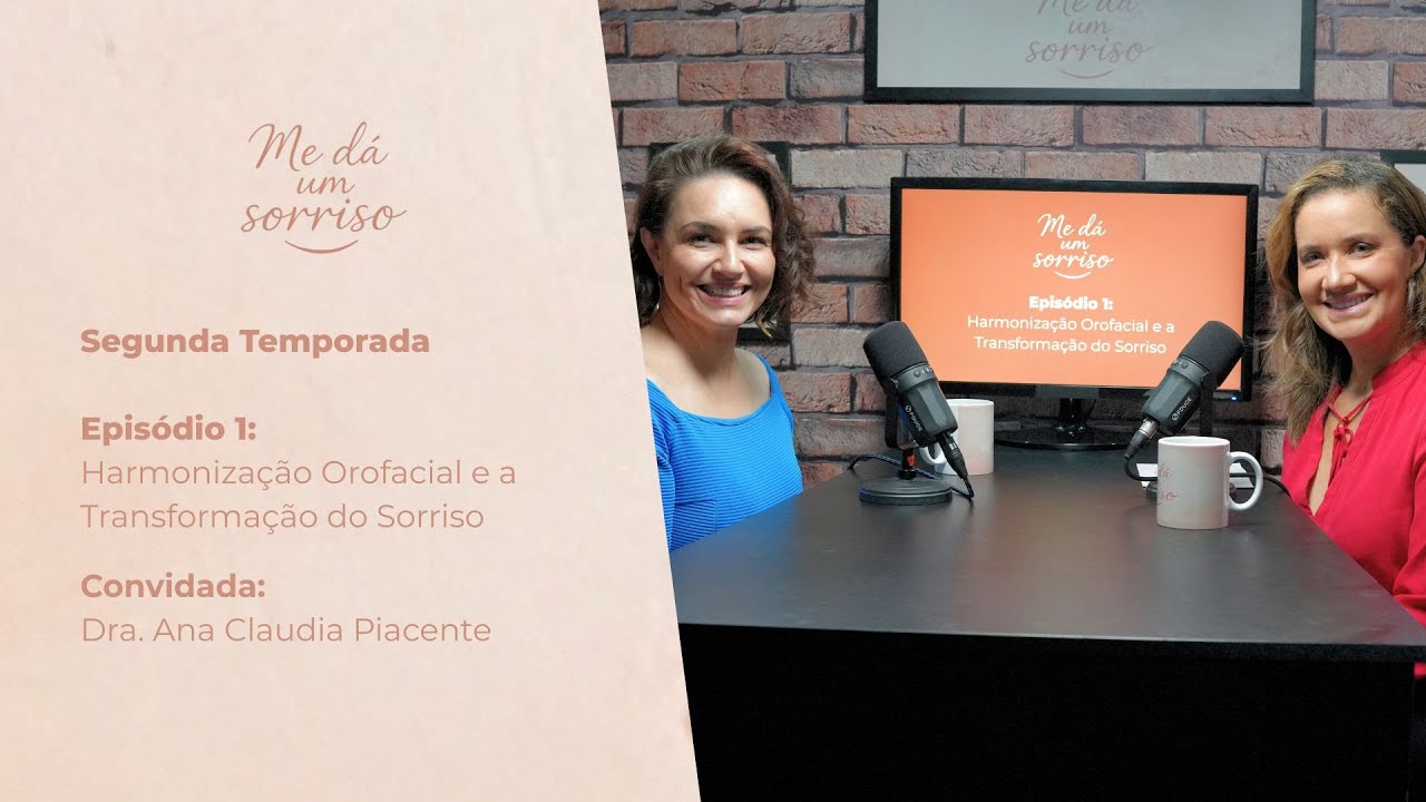 Episódio 1: Harmonização Orofacial e Transformação do Sorriso