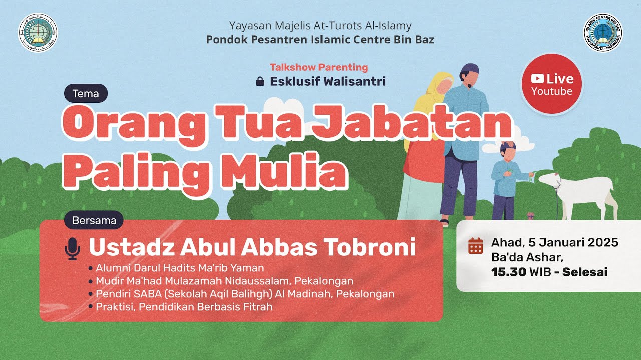 [Talkshow Parenting] Orang Tua Jabatan Paling Mulia | Bersama Ustadz Abul Abbas Tobroni