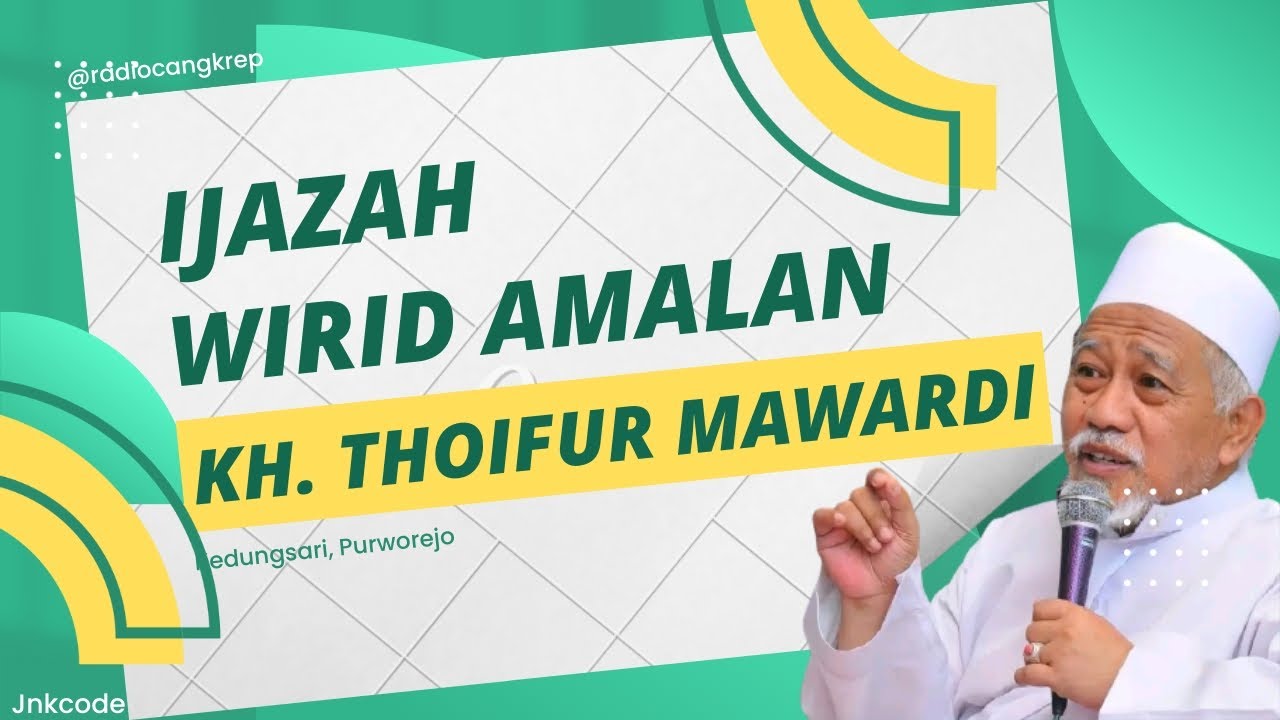 IJAZAH-IJAZAH DARI ABUYA KH. THOIFUR MAWARDI PURWOREJO