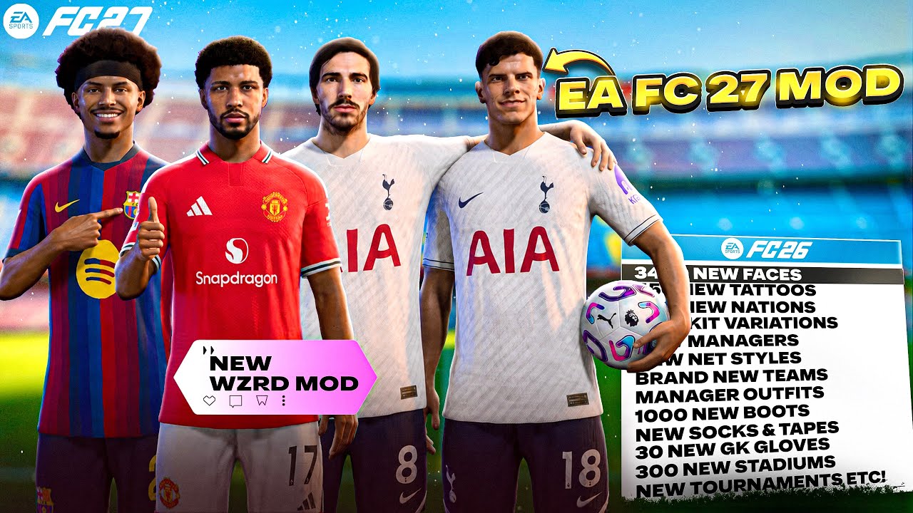 FC 27 MOD 3400+ NEW FACES [FC27 MENUS, TRASNFERS, 26/27 KITS, WORLD CUP MOD, NATIONS, BOOTS, TATS!]