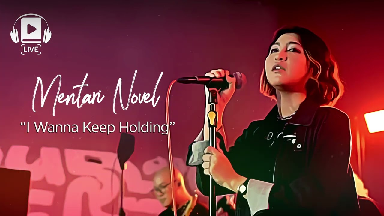 Mentari Novel - I Wanna Keep Holding On to You