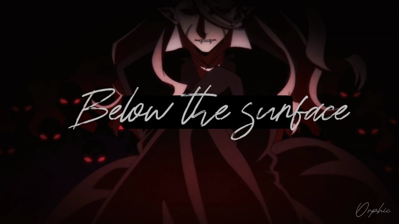 BSD- Below the surface 「AMV」 S4+ S5