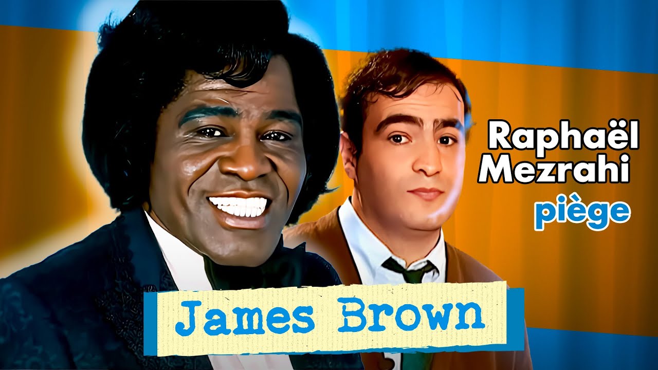James Brown : le duo improbable ! 🎶 - Les interviews de Raphael Mezrahi