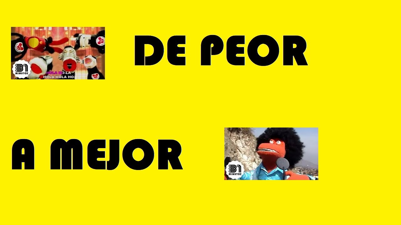 31 MINUTOS CANCIONES DE PEOR A MEJOR (SEGÚN YO)