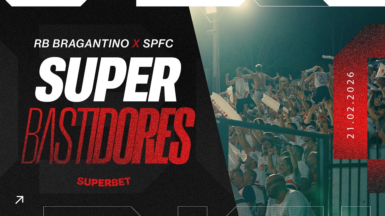 SUPER BASTIDORES: RED BULL BRAGANTINO 1 x 2 SÃO PAULO | PAULISTÃO 2026