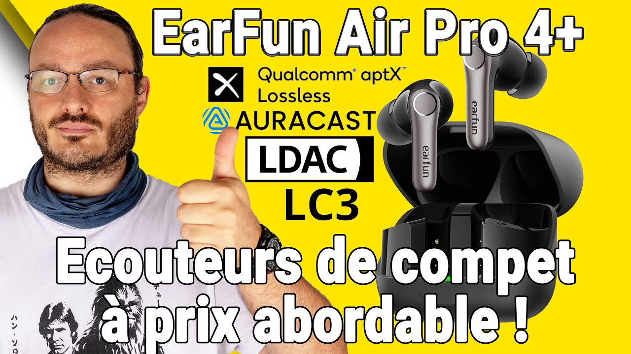 Earfun Air Pro 4+ - Ecouteurs parfaits ET à prix doux ? Possible ?! - Review Avis Test Présentation