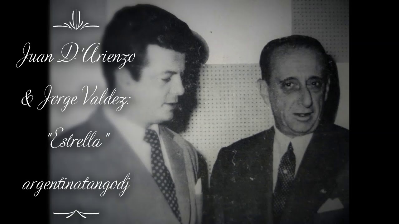 Juan D'Arienzo - Jorge Valdez - Estrella - Tango
