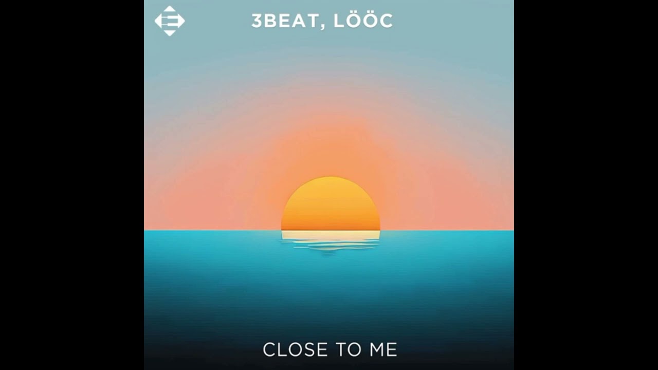 3Beat & L&Ouml;&Ouml;C - Close To Me (Extended Mix)