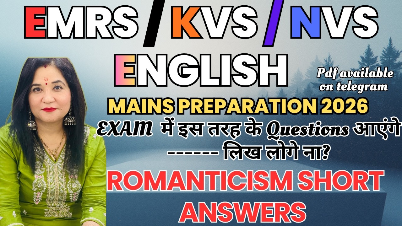 KVS NVS EMRS TGT PGT English I Short Answer on Romanticism I Explantion 130326 I Descritptive Answer