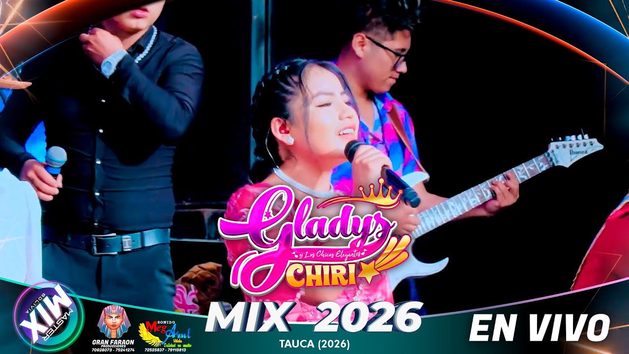 Gladys Chiri Mix 2026 (en Vivo) Tauca⚡Master Mix Bolivia