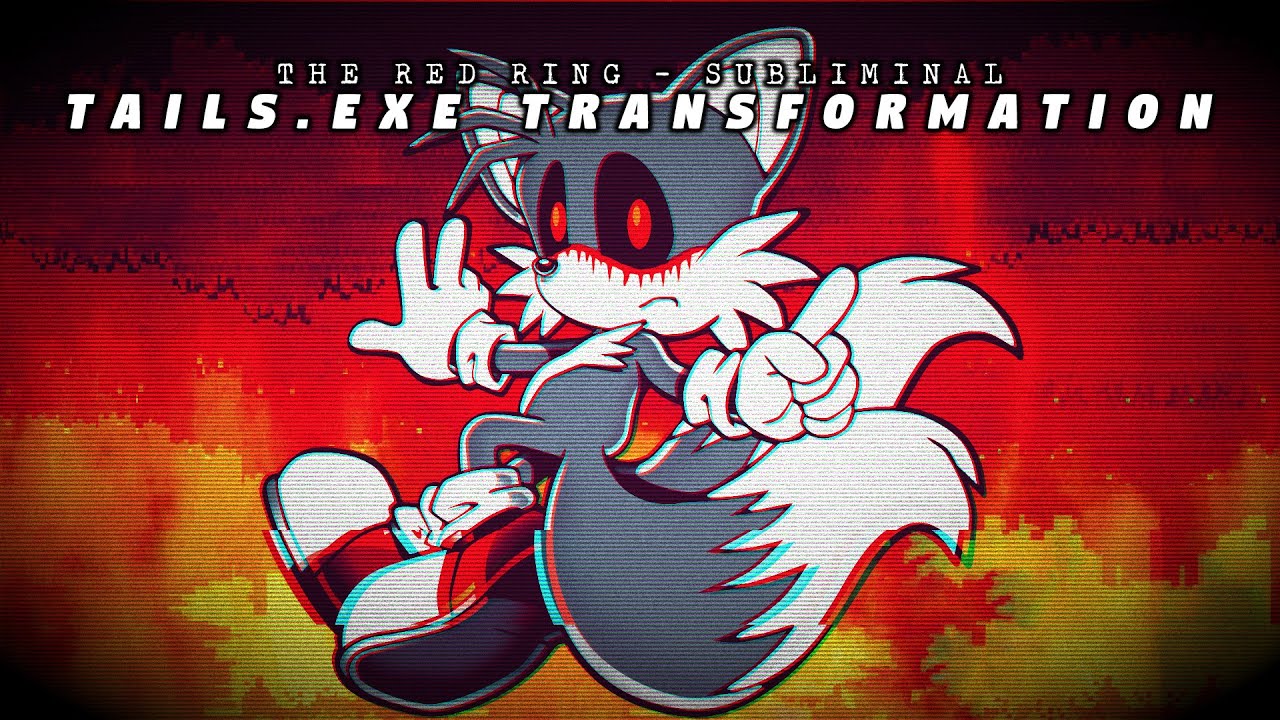 The Red Ring ⭕ | FULL TAILS.EXE TRANSFORMATION // SUBLIMINAL HYPNOSIS // Gain TAILS.EXE's Powers