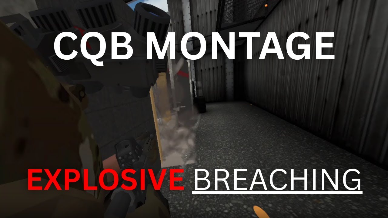 Explosive CQB Montage
