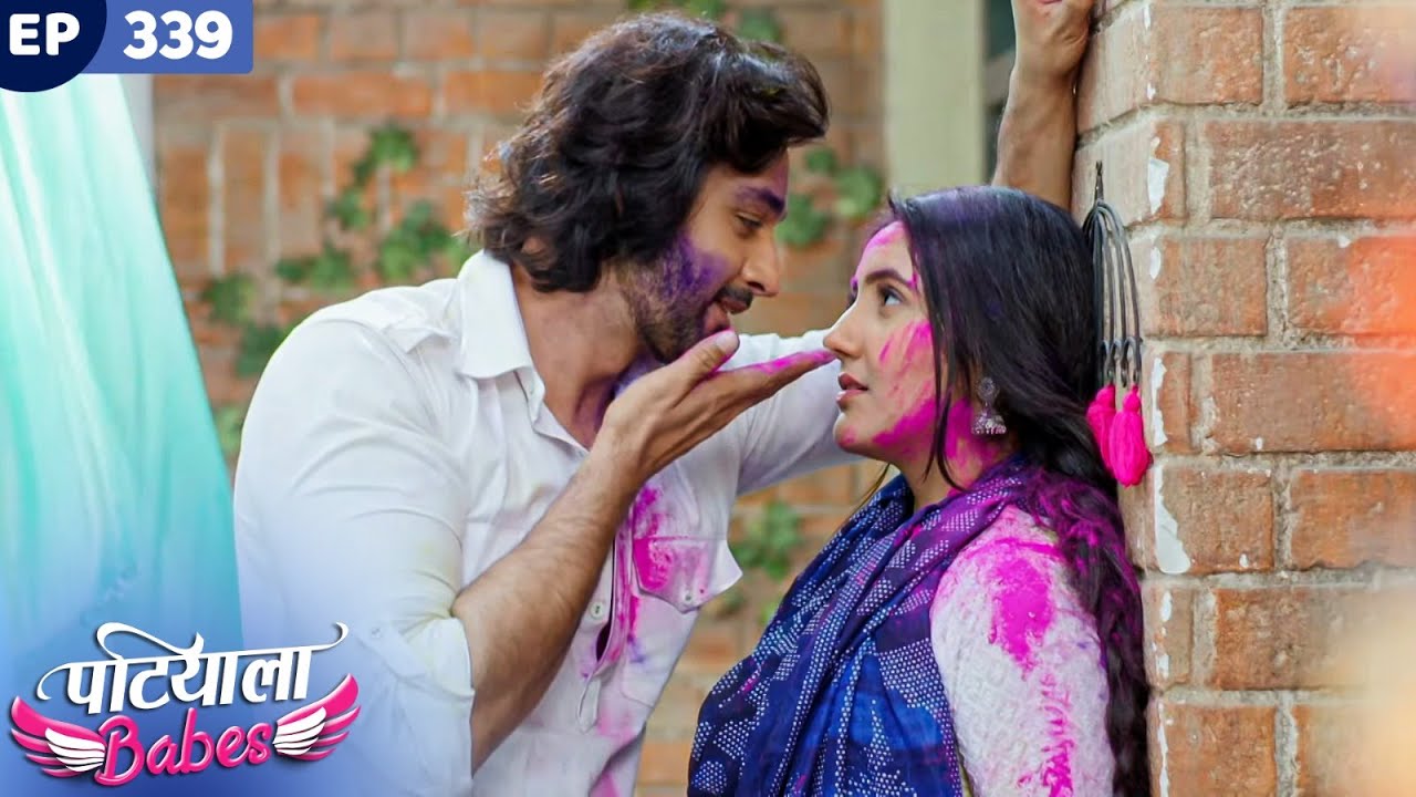 Patiala Babes Full Episode 339 | Indian TV Serial | Best Hindi Show | Ashnoor Kaur | Drama Show