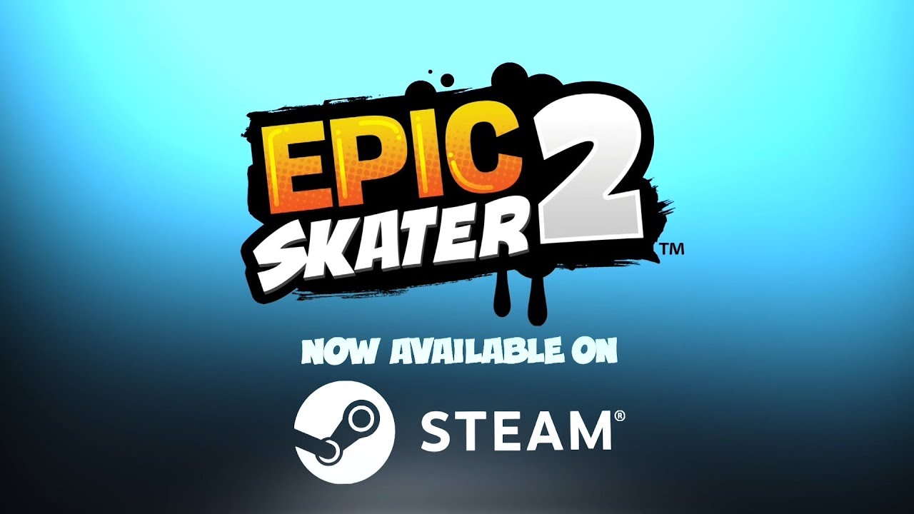 Epic Skater 2 Steam Trailer