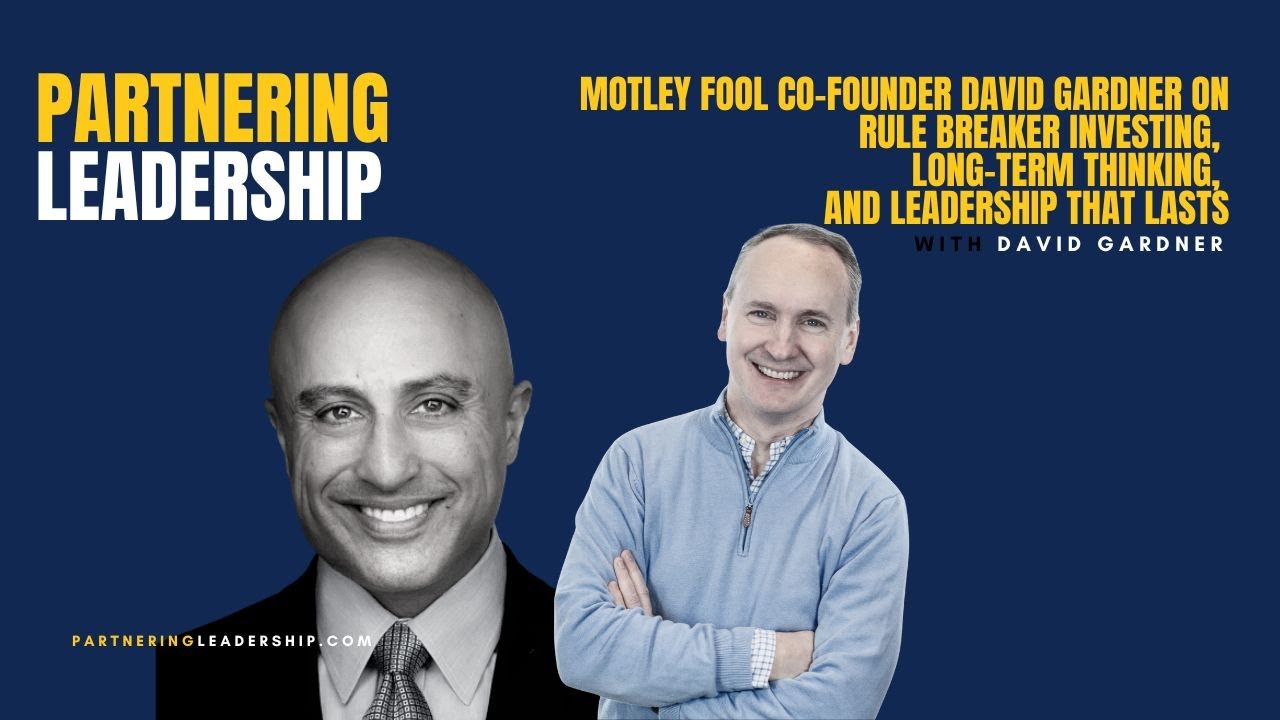 David Gardner on Rule Breaker Investing, Long-Term Thinking & Leadership | Mahan Tavakoli