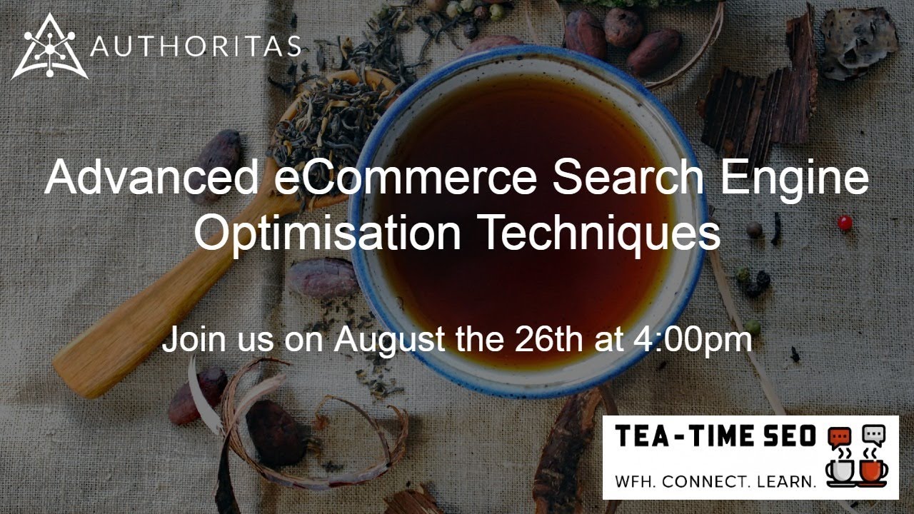 Learn Advanced eCommerce SEO Techniques at Tea Time SEO