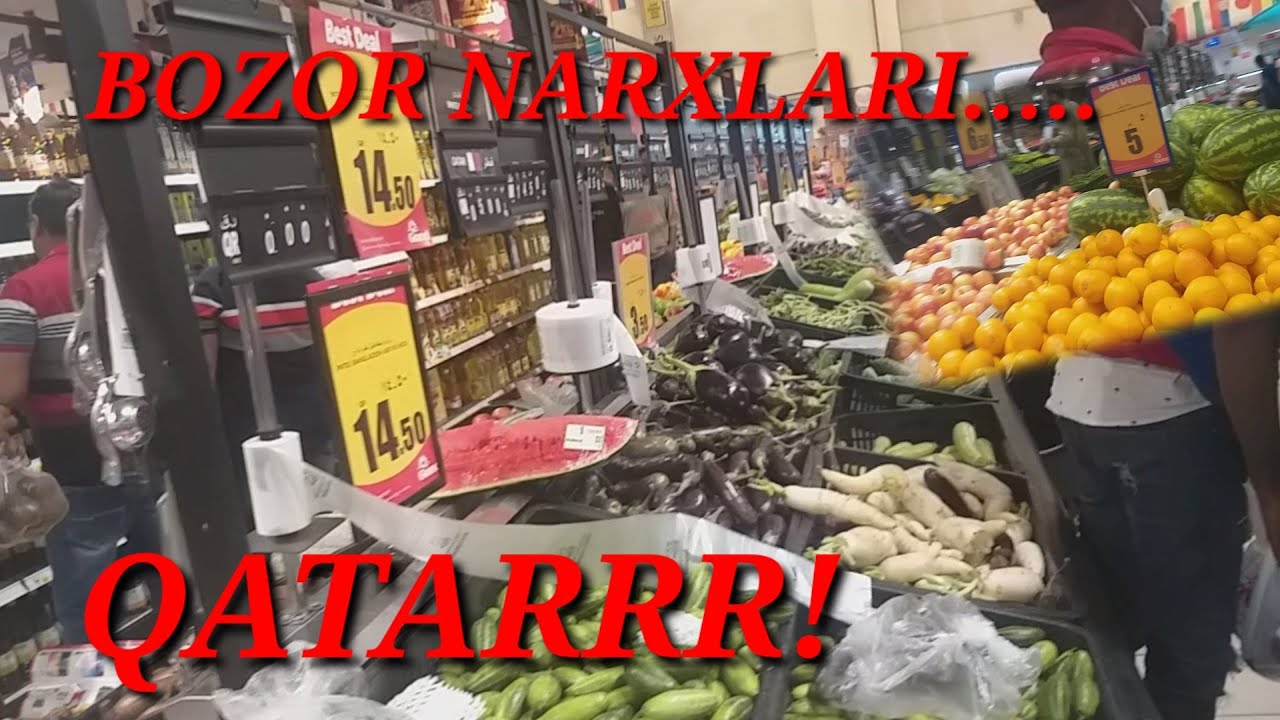 QATAR BOZORLARI, NARX NAVO BILAN TANISHING! КАТАР БОЗОРЛАРИДАГИ НАРХ НАВО БИЛАН ТАНИШИНГ!