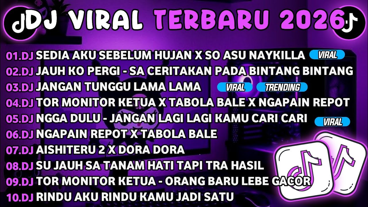 DJ TIKTOK TERBARU 2026🎵DJ SEDIA AKU SEBELUM HUJAN X SO ASU NAYKILLA🎵DJ JAUH KO PERGI - SA CERITAKAN 
