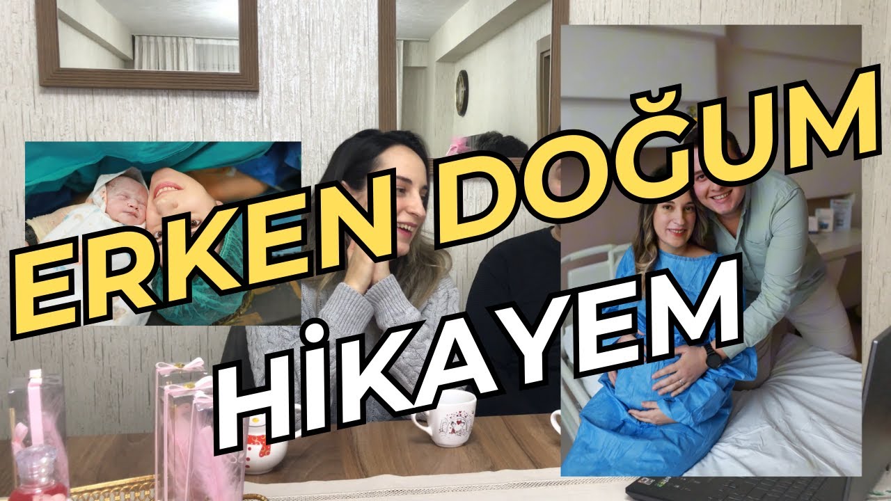 ERKEN DOĞUM HİKAYEM | KENDİM POZİTİFE ÇEVİRDİĞİM DOĞUM HİKAYEMİ ANLATIYORUM | TECRÜBE ETTİKLERİM