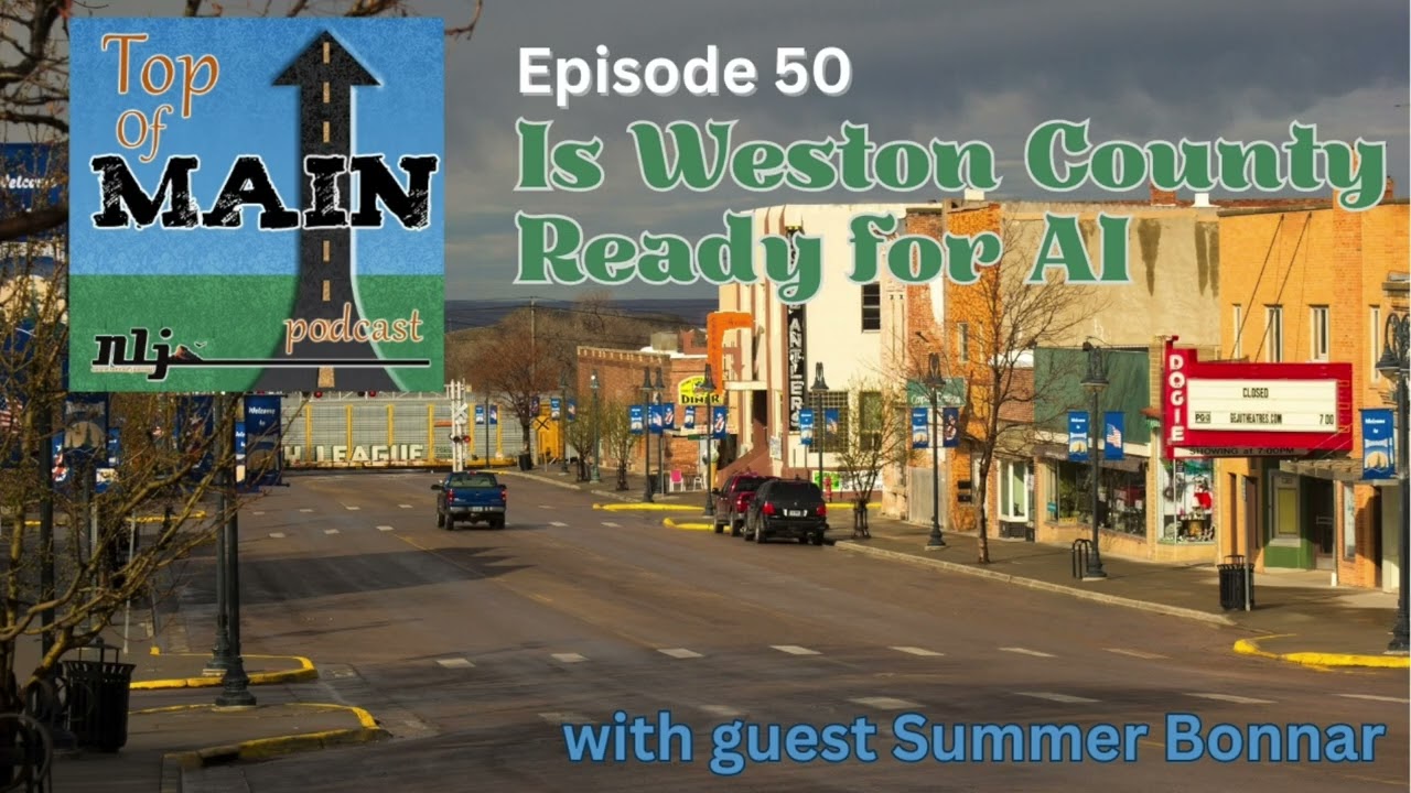 Episode 50 - Is Weston County Ready for AI?