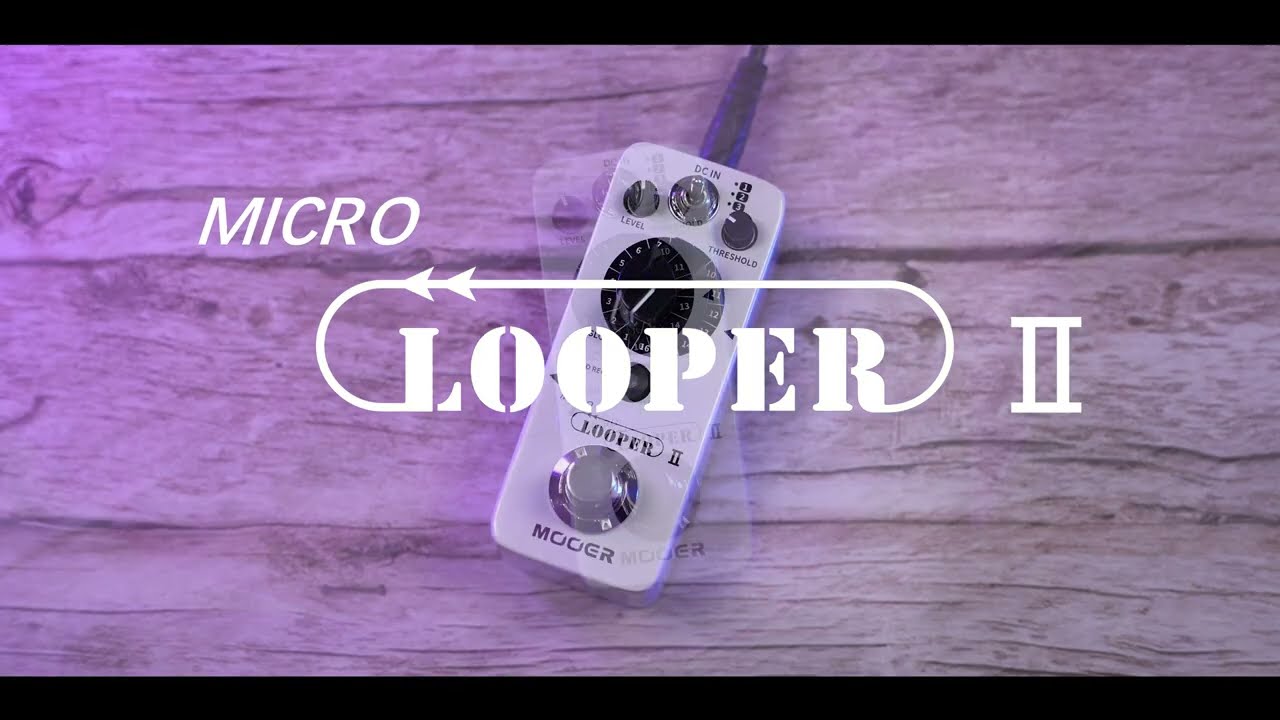 MOOER Micro Looper II Demo
