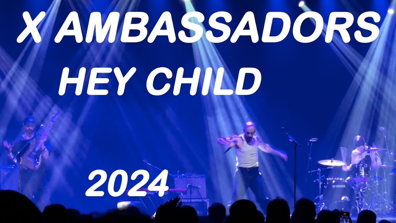 X AMBASSADORS - HEY CHILD. Live video in Riga 17.02.2024