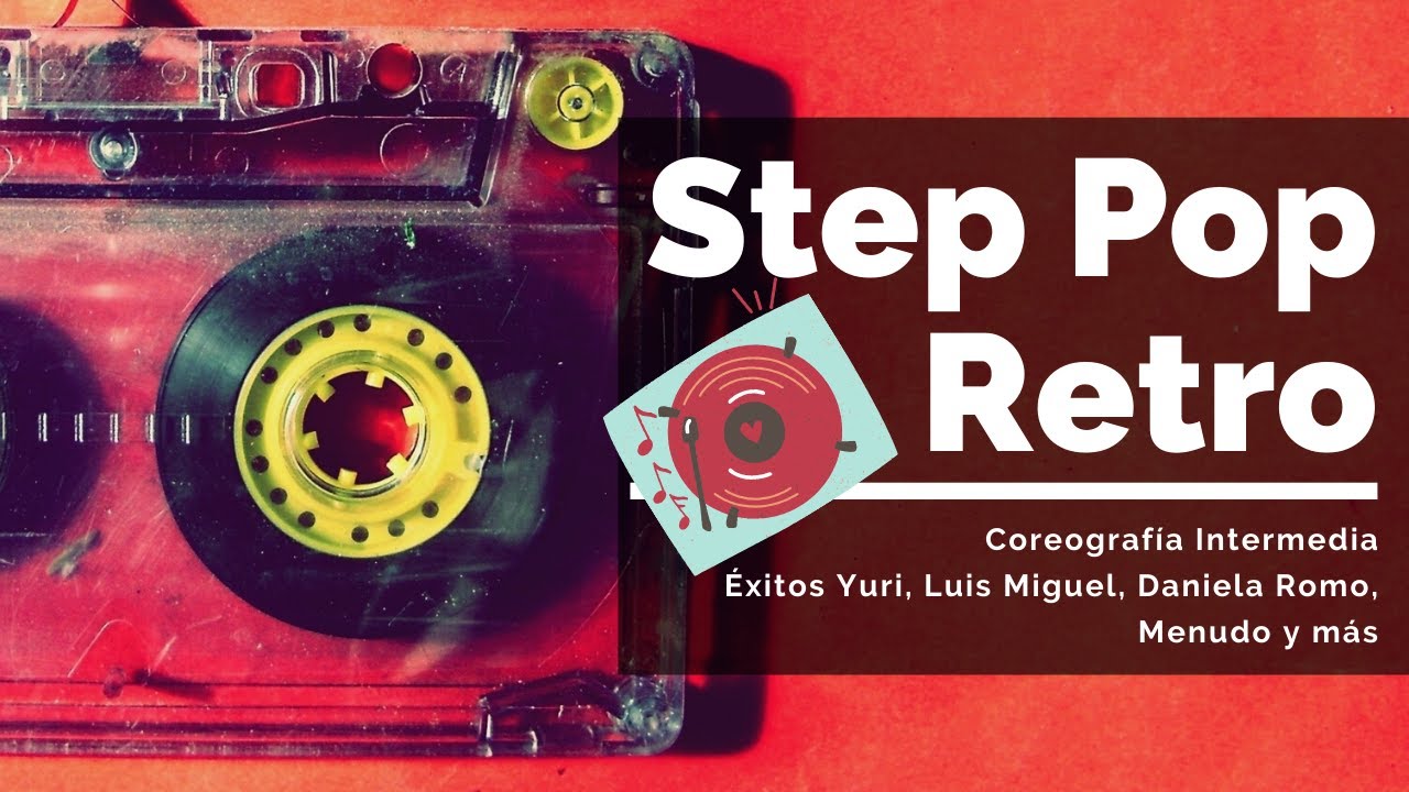CLASE COMPLETA DE STEP INTERMEDIO CON GRANDES EXITOS DEL POP EN ESPAÑOL