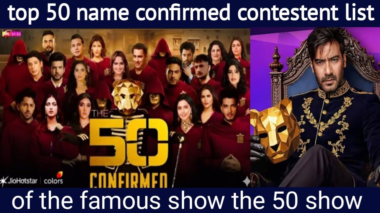 The 50 reality show confirm 50 contestent list