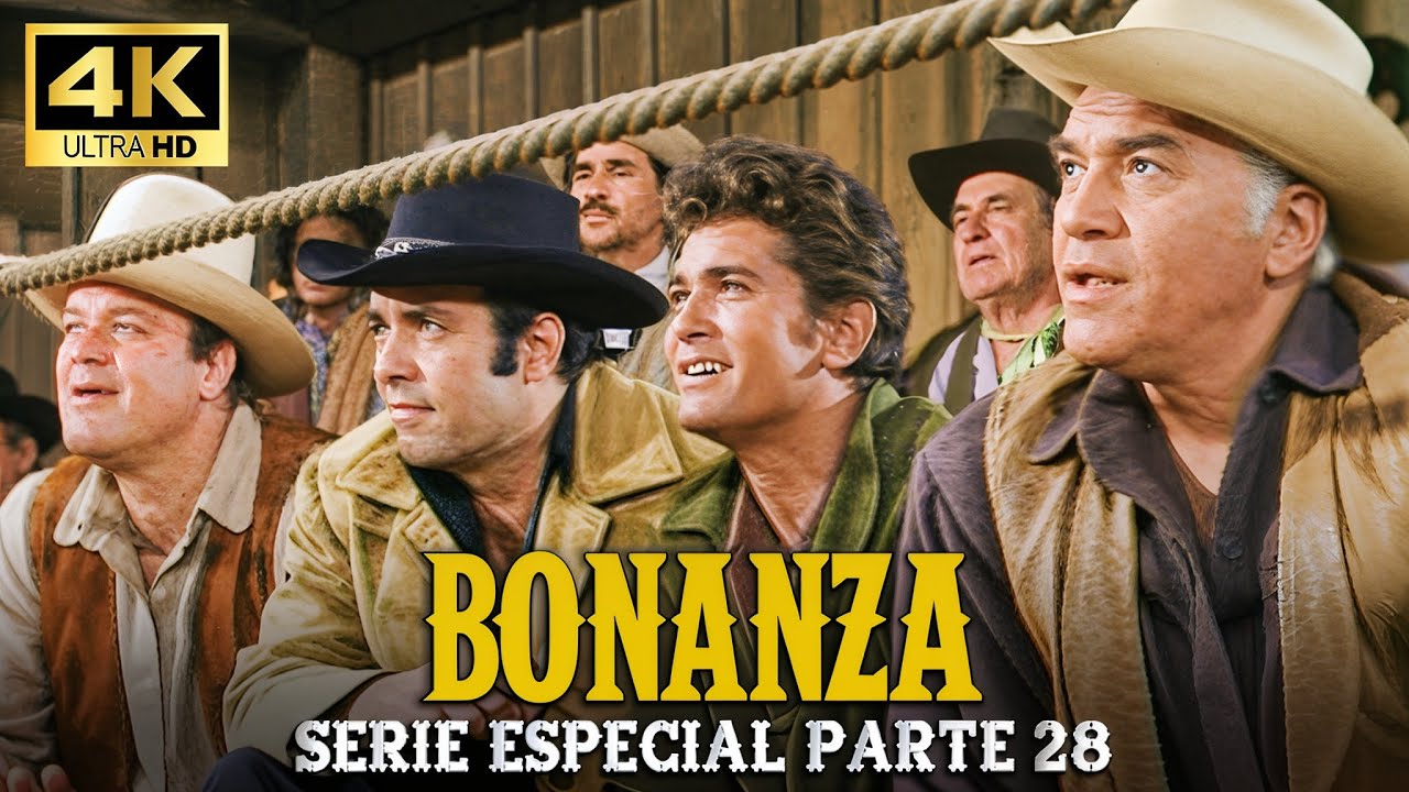 Bonanza | Serie Especial | Parte 28 (4K ULTRA HD)