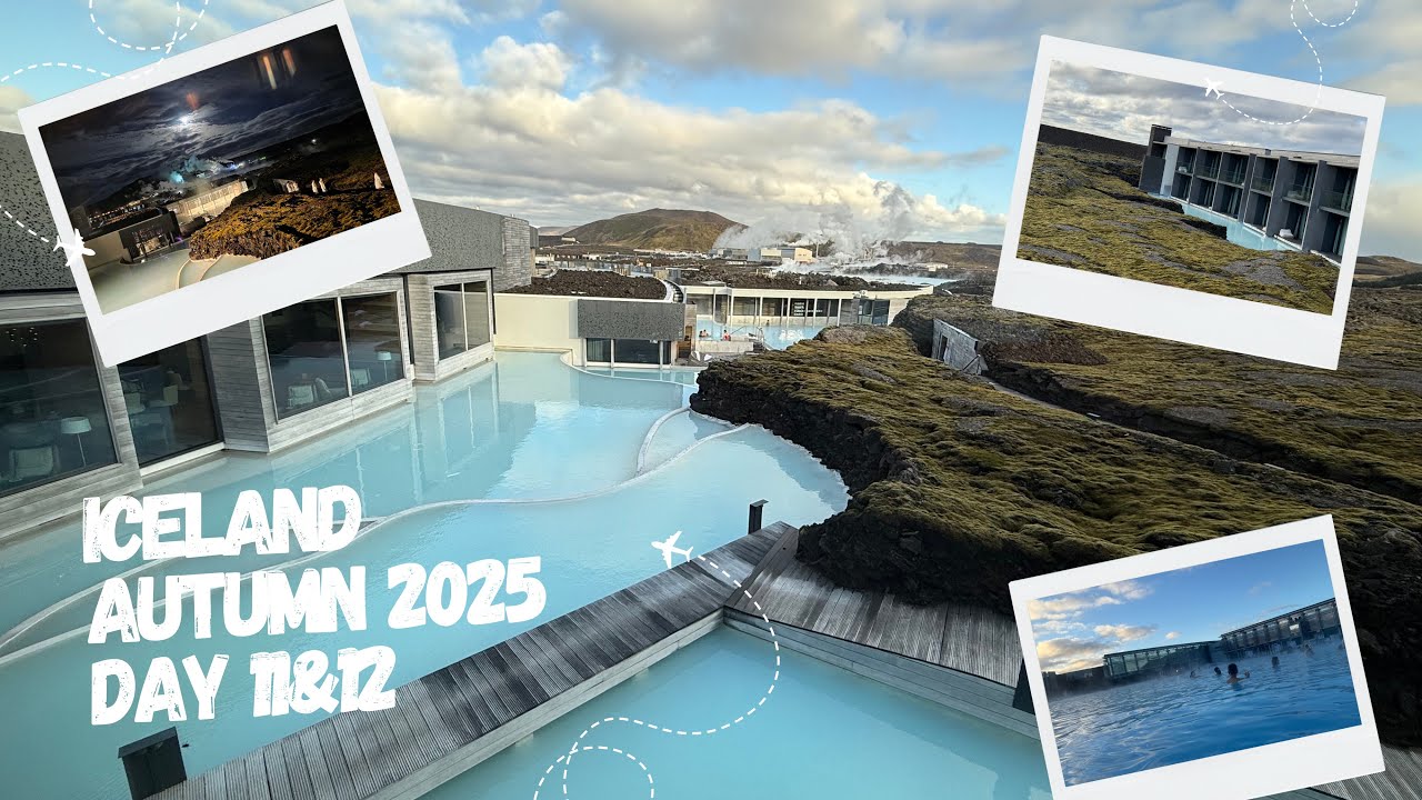冰島 Iceland 2025 Day 11&12 [Selvallafoss] [Borgarnes] [Blue Lagoon] [Retreat at Blue Lagoon]