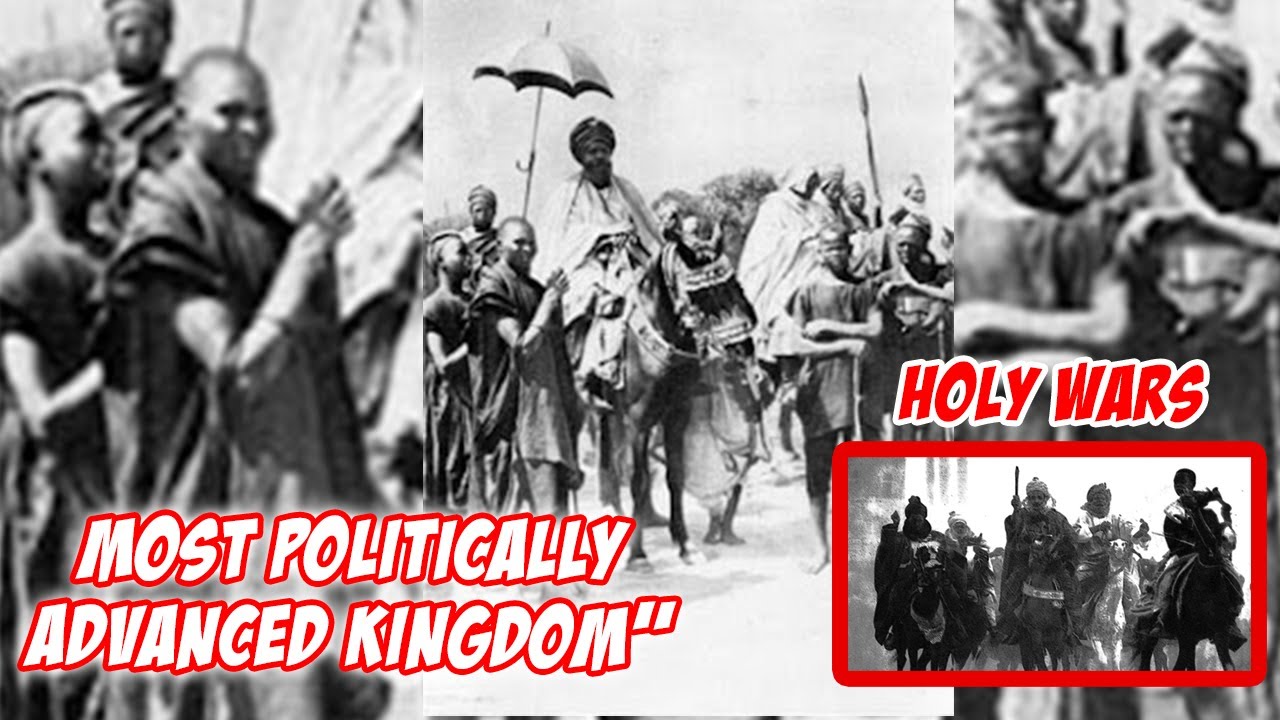 Most Politically Advanced Kingdom - Sokoto Caliphate History
